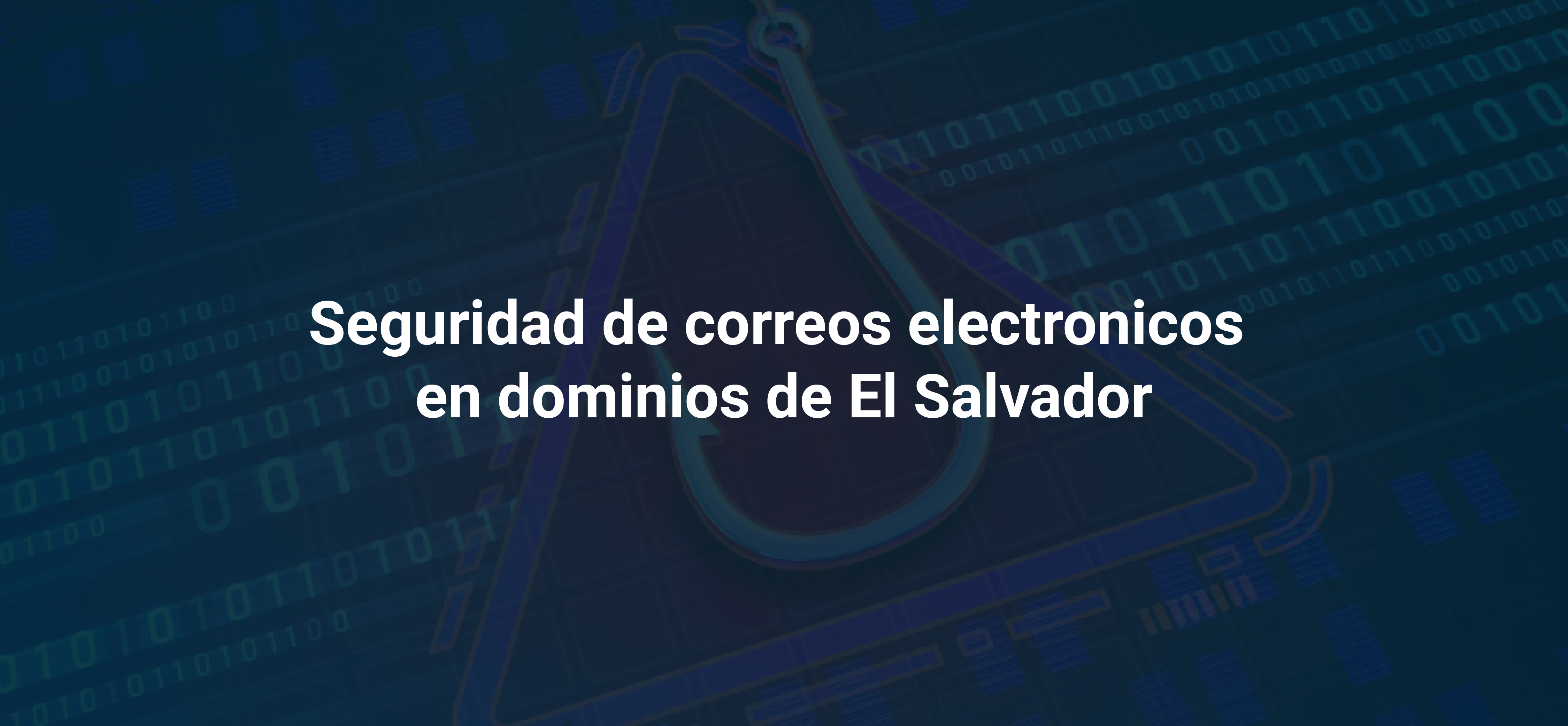 Seguridad de correo electronico en dominios de El Salvador