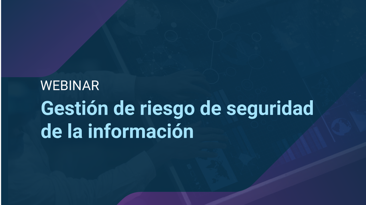 Gestión de riesgo de seguridad de la información